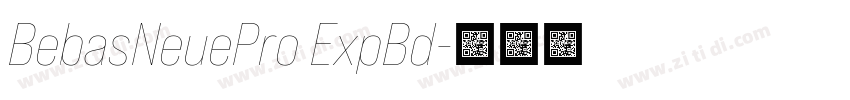 BebasNeuePro ExpBd字体转换
